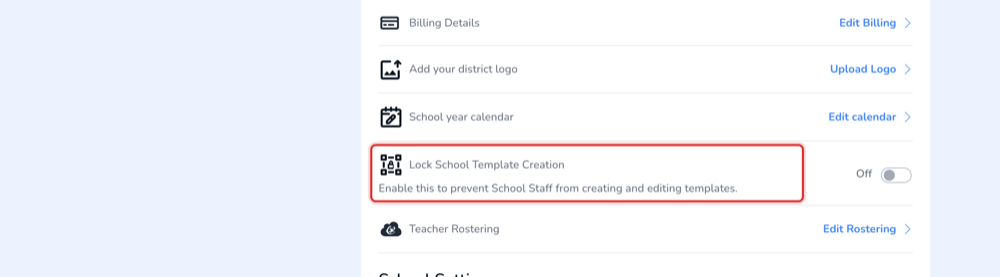 Lock School Template Creation sits under District-Wide Settings, so only District Admins see it.