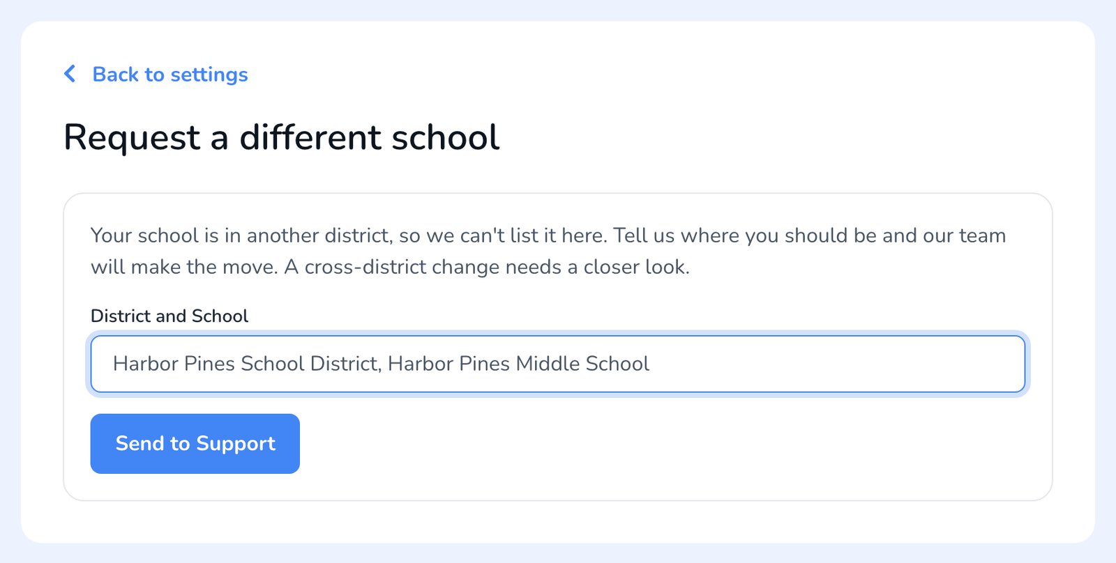 The Request a different school panel in its other-district mode, with a District and School text field and a Send to Support button.